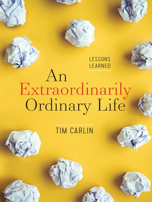 cover image of An Extraordinarily Ordinary Life: Lessons Learned